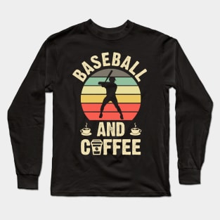 Baseball and coffee Long Sleeve T-Shirt